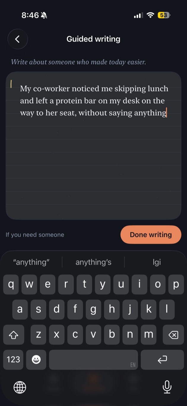 Guided writing: the prompt write about someone who made today easier, above a few lines the person has typed